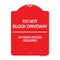 Signmission Do Not Block Driveway 24 Hour Access Required, Red & White Aluminum Sign, 18" H, RW-1824-24633 A-DES-RW-1824-24633 - alternate 1